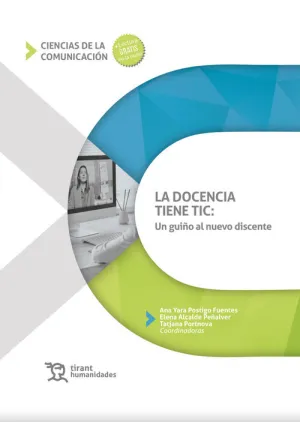 Docencia Tiene Tic, La: un Guiño Al Nuevo Discente