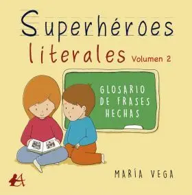 Superheroes Literales Volumen Ii