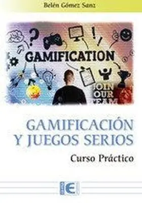 Gamifiacion y los Juegos Serios