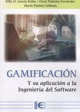 Gamificacion y Su Aplicacion a la Ingenieria del S