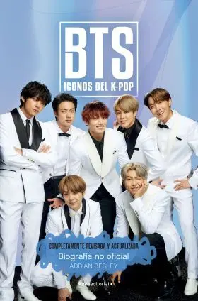 Bts. Iconos del K-Pop. Edición Actualizada
