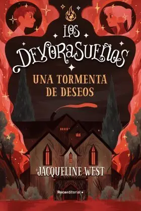 Una Tormenta de Deseos. (Los Devorasueños 2)