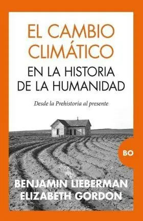 Cambio Climatico en la Historia de la Humanidad, el