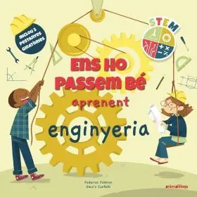 Ens Ho Passem Bé Aprenent Enginyeria