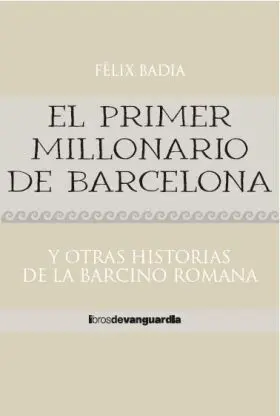 El Primer Millonario de Barcelona