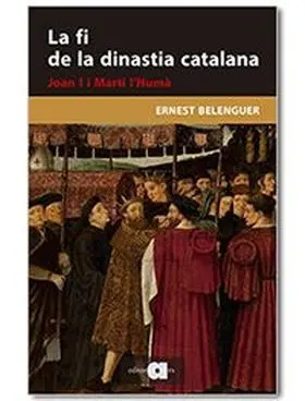 La Fi de la Dinastia Catalana