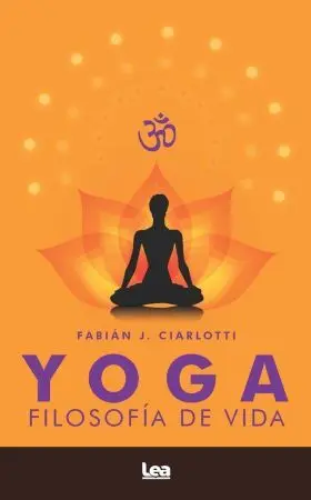 Yoga. Filosofía de Vida