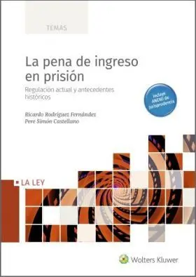 La Pena de Ingreso en Prision, 1ª Edicion Febrero