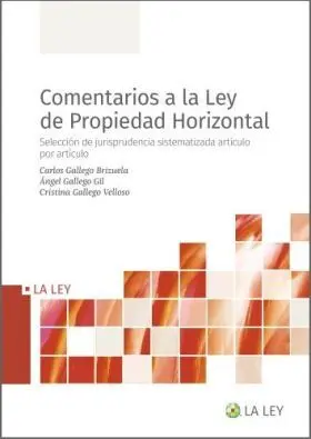 Comentarios Prácticos a la Ley de Propiedad Horizo