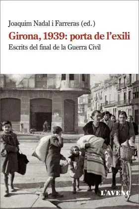 Girona, 1939: Porta de L'exili