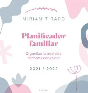 Planificador Familiar. Organitza la Teva Vida de F