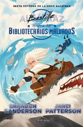 Bastille Contra los Bibliotecarios Malvados (Alcatraz Contra los