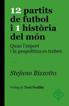 12 Partits de Futbol I 1 Història del Mon