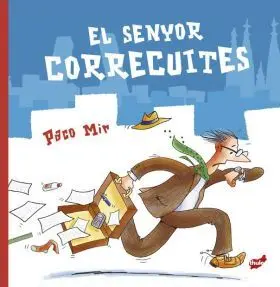 Senyor Correcuites, el