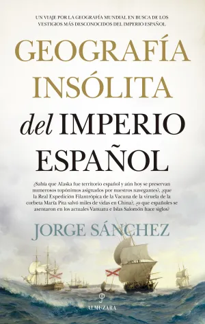 Geografia Insolita del Imperio Español