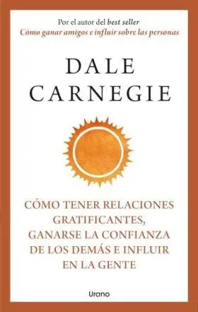 Como Tener Relaciones Gratificantes, Ganarse la Confianza de los