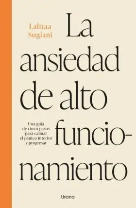 Ansiedad de Alto Funcionamiento, la