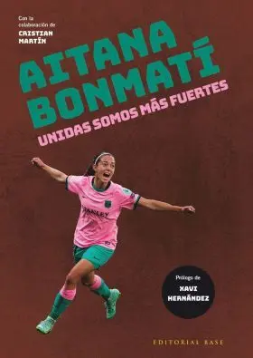 Aitana Bonmatí. Unidas Somos Más Fuertes