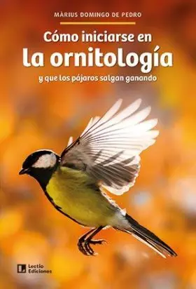 Como Iniciarse en la Ornitologia