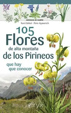 105 Flores de Alta Montaña de los Pirineos