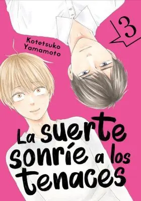 La Suerte Sonríe a los Tenaces, Vol. 3