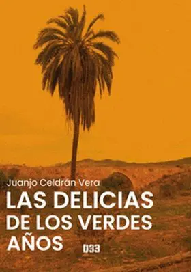 Las Delicias de los Verdes Años