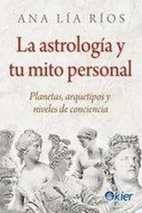 La Astrologia y tu Mito Personal