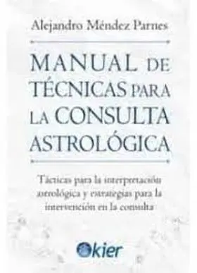 Manual de Tecnicas para la Consulta Astrologica