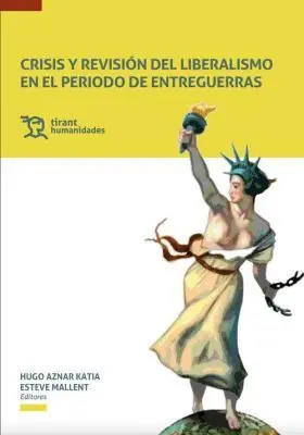 Crisis y Revisión del Liberalismo en el Periodo de Entreguerras