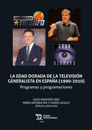 Edad Dorada de la Televisión Generalista en España (1990-2010), la