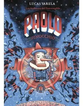 Andanzas del Incorregible Paolo Pinocchio, las