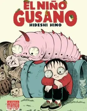 El Niño Gusano ( 6ª Edicion )