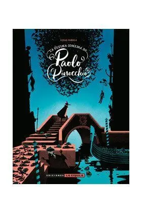 La Ultima Comedia de Paolo Pinocchio