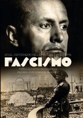 Fascismo. Escritos Autobiograficos. Tomo Ii