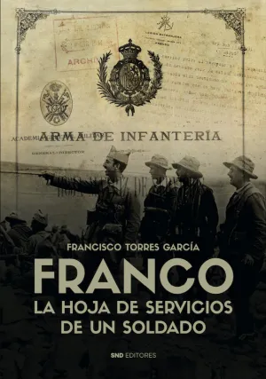 Franco. La Hoja de Servicios de un Soldado