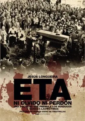 Eta, Ni Olvido Ni Perdón