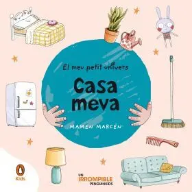 Casa Meva (El Meu Petit Univers. Mans Petitones)