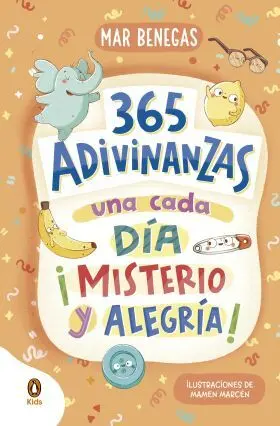 365 Adivinanzas, una Cada Dia: Misterio y Alegria