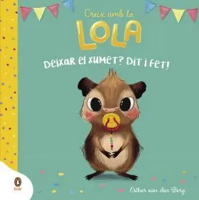 Deixar el Xumet Dit I Fet!