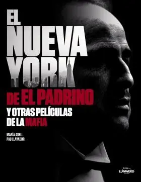 El Nueva York de el Padrino y Otras Peliculas de la Mafia