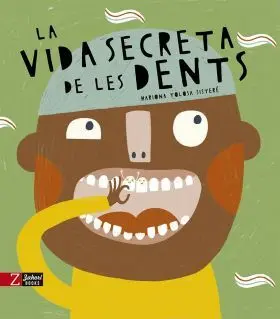 La Vida Secreta de les Dents