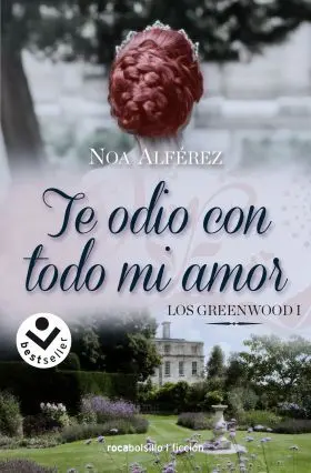 Te Odio con Todo mi Amor. Los Greenwood 1