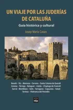 Un Viaje por las Juderías de Cataluña.