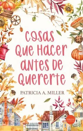 Cosas que Hacer Antes de Quererte