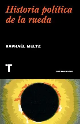 Historia Politica de la Rueda