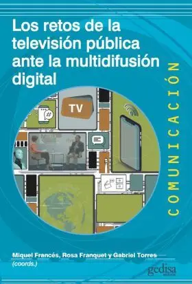 Los Retos de la Television Publica Ante la Multidifusion Digital
