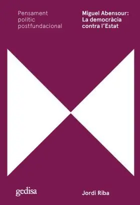 Miguel Abensour: la Democràcia Contra Lestat