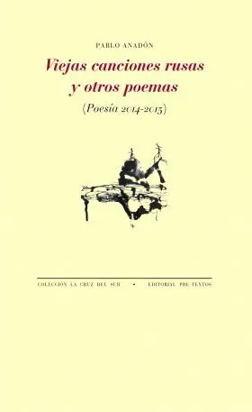 Viejas Canciones Rusas y Otros Poemas