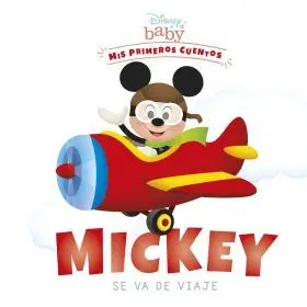 Disney Baby. Mickey se Va de Viaje