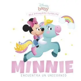 Disney Baby. Minnie Encuentra un Unicornio